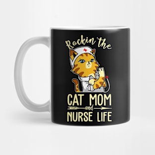 Rockin The Cat Mom And Nurse Life Cat Nurse Mug